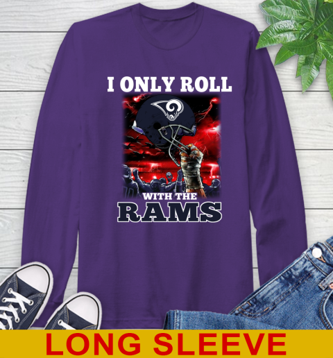 Los Angeles Rams NFL Football I Only Roll With My Team Sports Long Sleeve T-Shirt 5