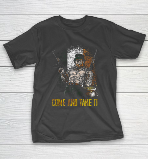 Come And Take It Irish T-Shirt