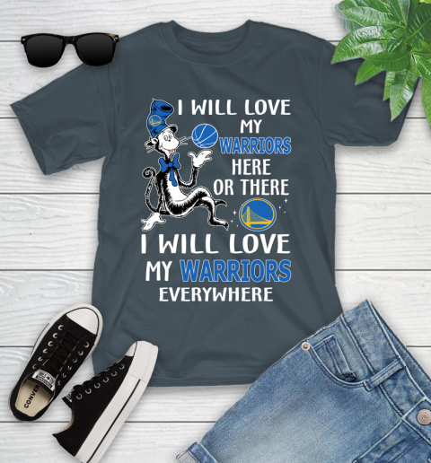 NBA Basketball Golden State Warriors I Will Love My Warriors Everywhere Dr Seuss Shirt Youth T-Shirt 9