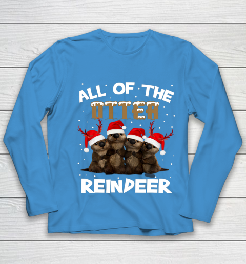 All Of Otter Reindeer Christmas Pajamas Tshirt Xmas Youth Long Sleeve 5