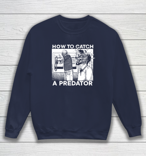 Leon Gary Plauché How To Catch A Predator Sweatshirt 2