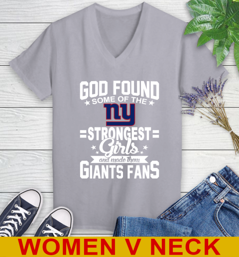New York Giants NFL Football God Found Some Of The Strongest Girls Adoring Fans Women's V-Neck T-Shirt 4