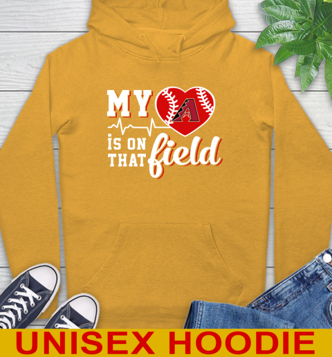 MLB My Heart Is On That Field Baseball Sports Arizona Diamondbacks Hoodie 2