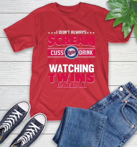Minnesota Twins MLB I Scream Cuss Drink When I'm Watching My Team T-Shirt 11