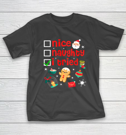 Nice Naughty I Tried Funny Christmas T-Shirt