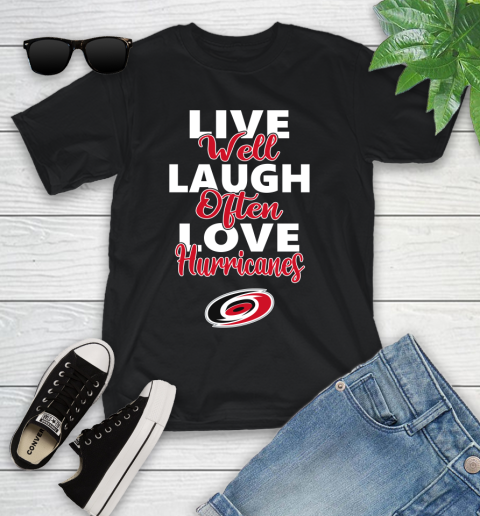 NHL Hockey Carolina Hurricanes Live Well Laugh Often Love Shirt Youth T-Shirt