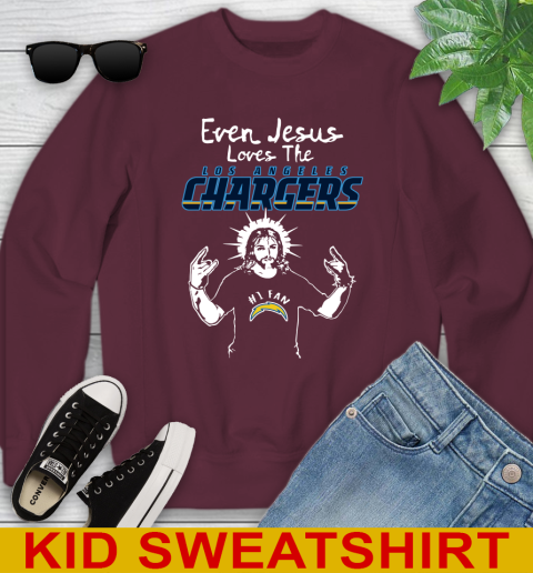 Los Angeles Chargers NFL Football Even Jesus Loves The Chargers Shirt Youth Sweatshirt 4