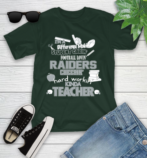 Oakland Raiders NFL I'm A Difference Making Student Caring Football Loving Kinda Teacher Youth T-Shirt 5