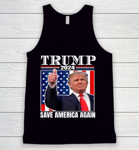 Trump 2024 Shirt Save America Again Shirt Donald Trump Tank Top