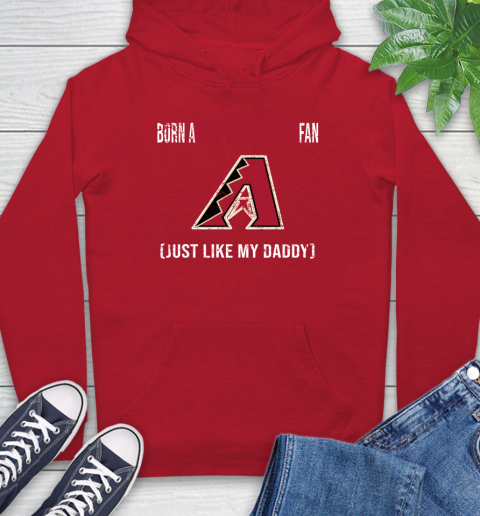 MLB Baseball Arizona Diamondbacks Loyal Fan Just Like My Daddy Shirt Hoodie 11