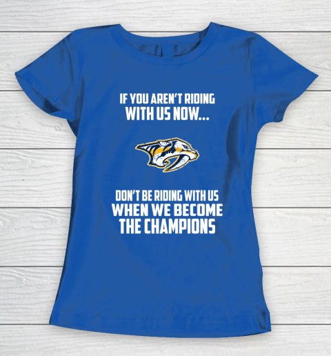 NHL Nashville Predators Hockey We Become The Champions Women's T-Shirt 8