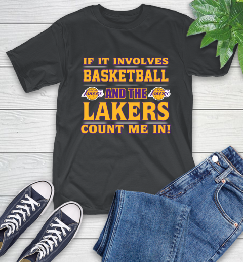 NBA If It Involves Basketball And Los Angeles Lakers Count Me In Sports T-Shirt 2