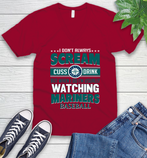 Seattle Mariners MLB I Scream Cuss Drink When I'm Watching My Team V-Neck T-Shirt 7