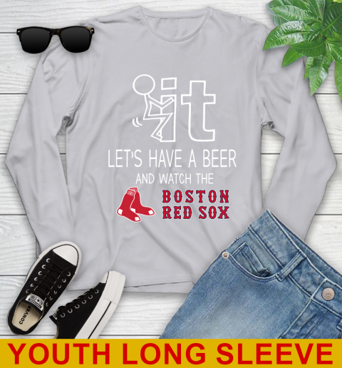 Boston Red Sox Baseball MLB Let's Have A Beer And Watch Your Team Sports Youth Long Sleeve 5