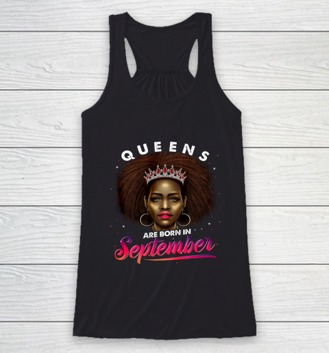 Queens Born September Shirt Black Girl Virgo Libra Birthday Racerback Tank