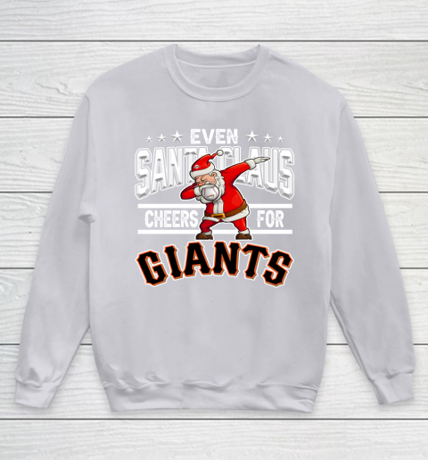 San Francisco Giants Even Santa Claus Cheers For Christmas MLB Youth Sweatshirt 3