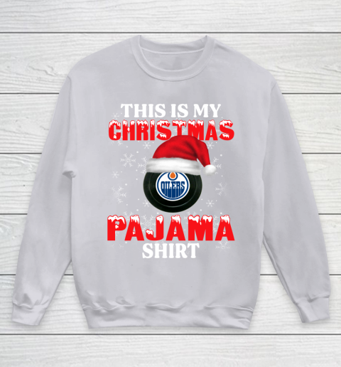 Edmonton Oilers This Is My Christmas Pajama Shirt NHL Youth Sweatshirt 3