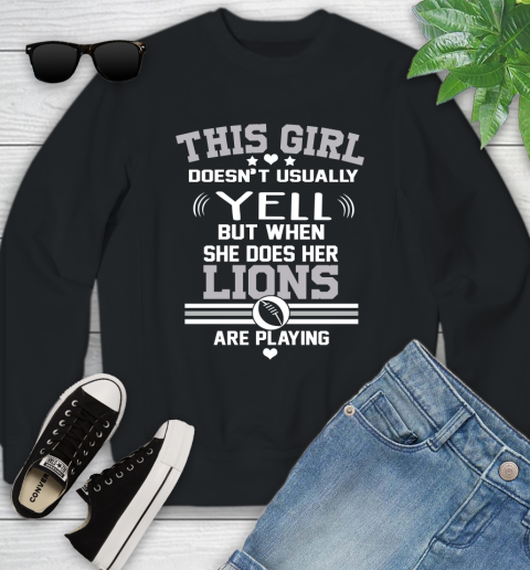 Detroit Lions NFL Football I Yell When My Team Is Playing Youth Sweatshirt