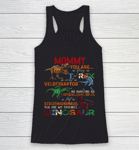Mommy You Are As Strong As T Rex Funny Dinosaur Mother s Day Racerback Tank