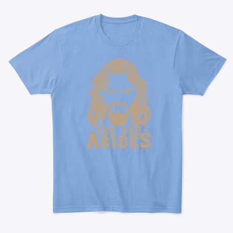 7kzi the dad abides classic t shirt 2 front carolina blue