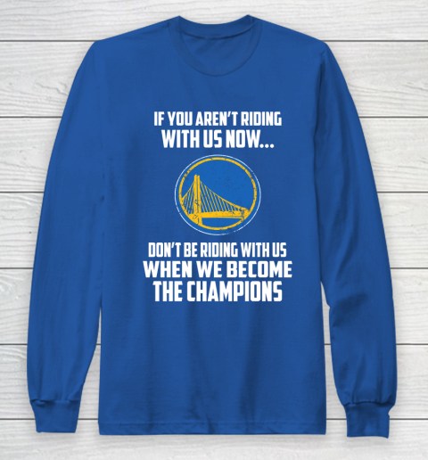 NBA Golden State Warriors Basketball We Become The Champions Long Sleeve T-Shirt 6