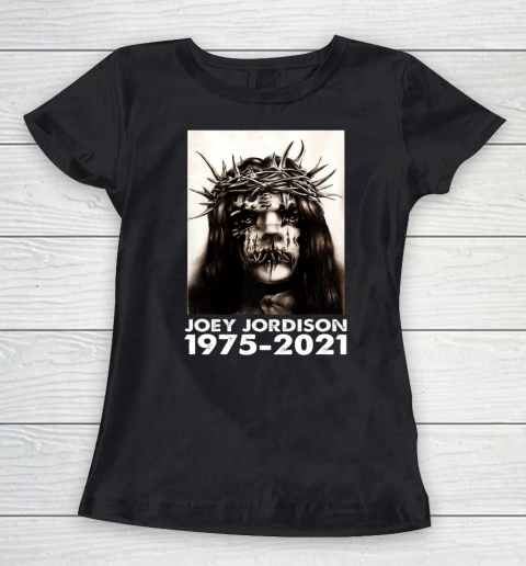 RIP Joey Jordison 1975 2021 Women's T-Shirt