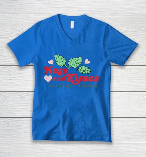 Nugs And Kisses To All My Bitches Shirt V-Neck T-Shirt 8