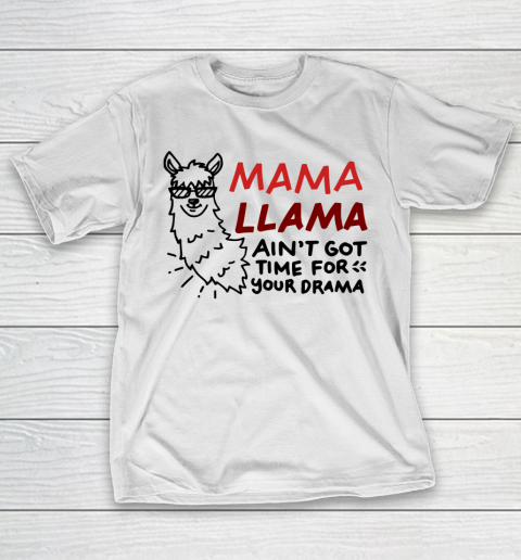 Mother's Day Funny Gift Ideas Apparel  Mama LLama Ain T-Shirt