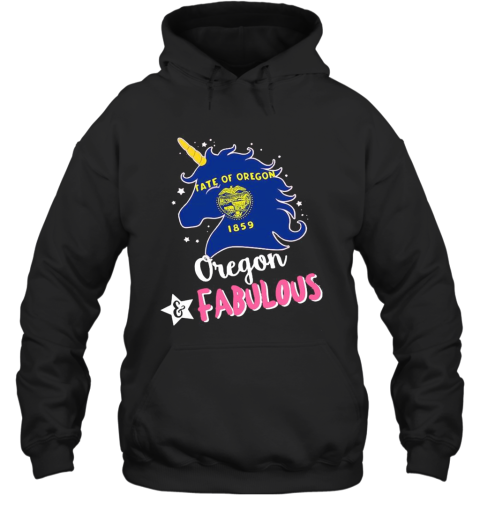 Unicorn State Of Oregon 1859 Oregon Fabulous Hoodie