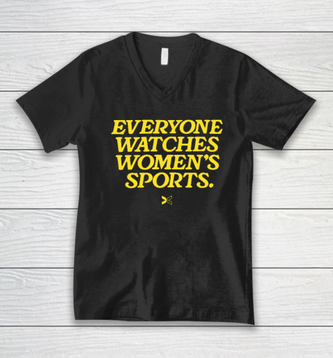 Everyone Watches Women's Sports V-Neck T-Shirt