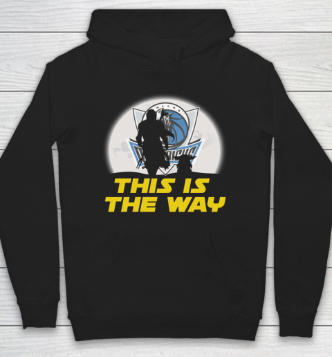 Dallas Mavericks NBA Basketball Star Wars Yoda And Mandalorian This Is The Way Hoodie