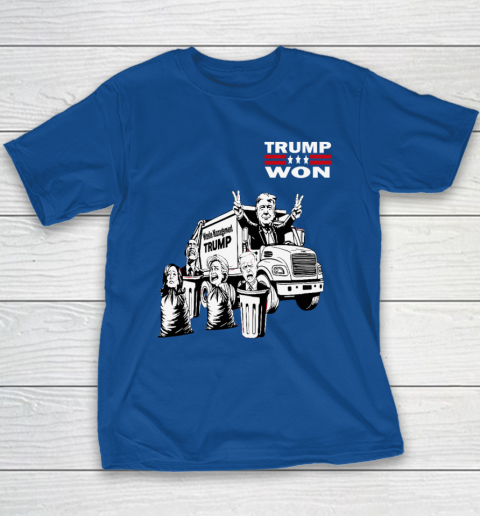 Trump Won Trump Waste Management Funny Trump Garbage Truck Youth T-Shirt 6