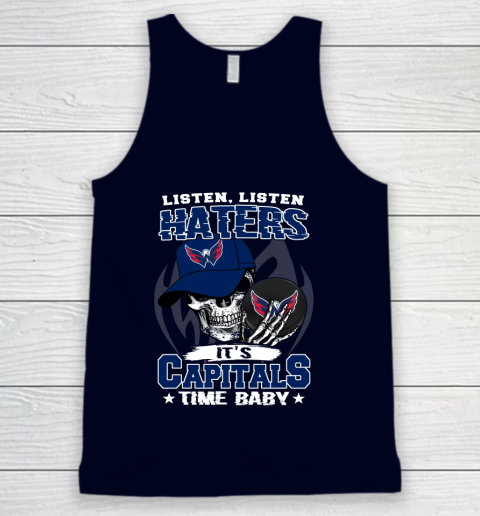 Listen Haters It is CAPITALS Time Baby NHL Tank Top 2