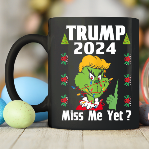 Trump Shirt Miss Me Yet Donald 2024 I'll Be Back Patriotic Ceramic Mug 11oz 2