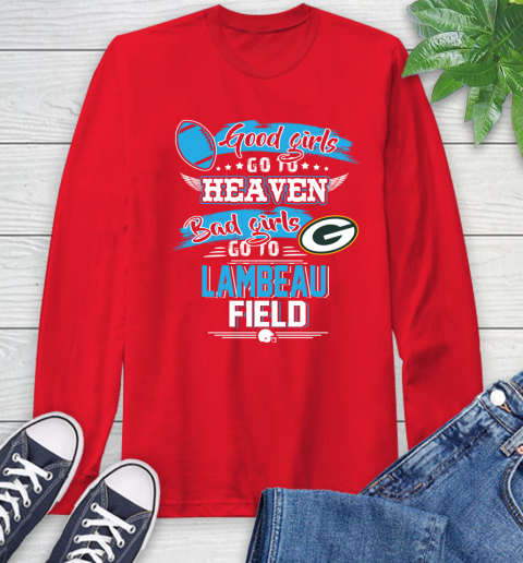 Green Bay Packers NFL Bad Girls Go To Lambeau Field Shirt Long Sleeve T-Shirt 11