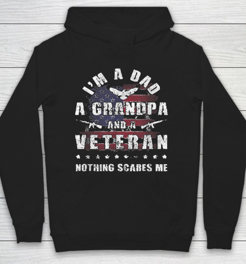 Grandpa Funny Gift Apparel  Mens Dad Grandpa Veteran Nothing Scares Me Hoodie