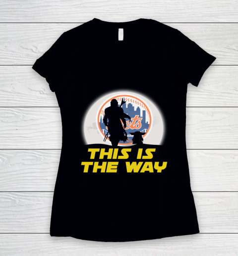 New York Mets MLB Baseball Star Wars Yoda And Mandalorian This Is The Way Women's V-Neck T-Shirt