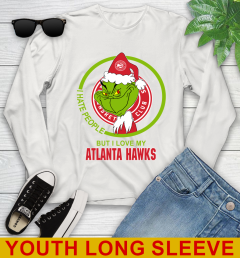 Atlanta Hawks NBA Christmas Grinch I Hate People But I Love My Favorite Basketball Team Youth Long Sleeve 12