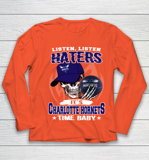 Listen Haters It is HORNETS Time Baby NBA Youth Long Sleeve 3