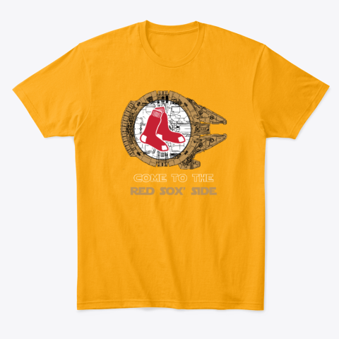 unaf come to the boston red sox side star wars classic t shirt 2 front gold