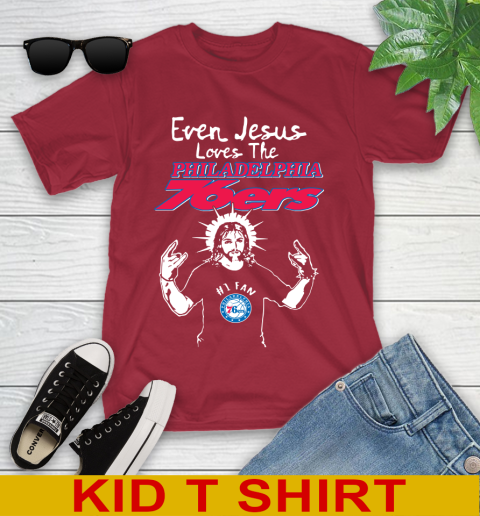 Philadelphia 76ers NBA Basketball Even Jesus Loves The 76ers Shirt Youth T-Shirt 12