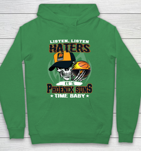Listen Haters It is SUNS Time Baby NBA Hoodie 5
