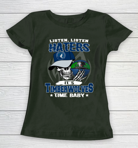 Listen Haters It is TIMBERWOLYES Time Baby NBA Women's T-Shirt 4