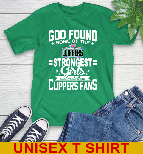 LA Clippers NBA Basketball God Found Some Of The Strongest Girls Adoring Fans T-Shirt 7