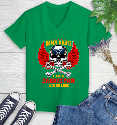 NHL Damn Right I Am A Buffalo Sabres Win Or Lose Skull Hockey Sports Women's V-Neck T-Shirt 5
