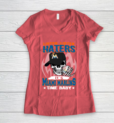 Listen Haters It is MARLINS Time Baby MLB Women's V-Neck T-Shirt 4