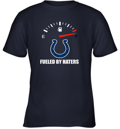 Fueled By Haters Maximum Fuel Indianapolis Colts Youth T-Shirt 