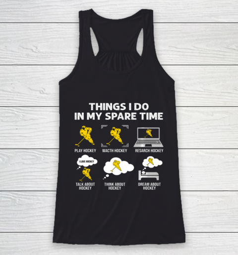 Things I Do In My Spare Time Hockey Ice Hockey Player Gift Racerback Tank