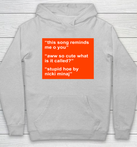This Song Reminds Me Of You Hoodie Tee For Sports