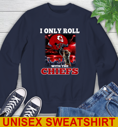 Kansas City Chiefs NFL Football I Only Roll With My Team Sports Sweatshirt 2